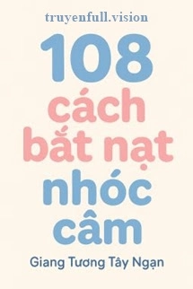 108 Cách Bắt Nạt Nhóc Câm