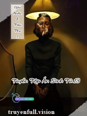 Bảo Mẫu Và Tiểu Thư 1 - Tuyển Tập Án Sinh Tử 13