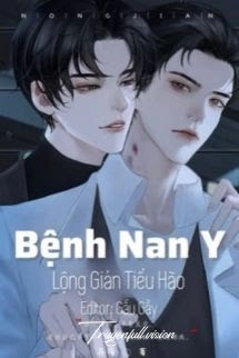 Bệnh Nan Y - Lộng Giản Tiểu Hào