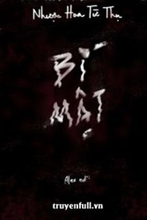 Bí Mật - Nhược Hoa Từ Thụ