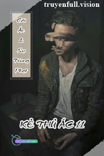 Cái Ác Và Sự Trừng Phạt - Kẻ Thủ Ác 11