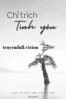 Chỉ Trích Tình Yêu - Cáp Tử Bất Hội Cô Cô Cô