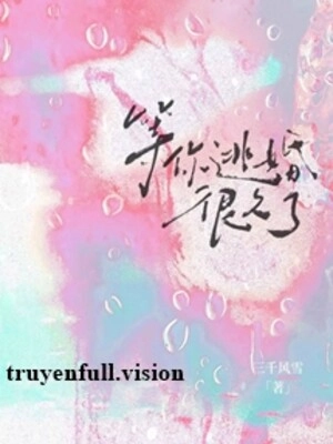 Chờ Em Hủy Hôn Rất Lâu Rồi