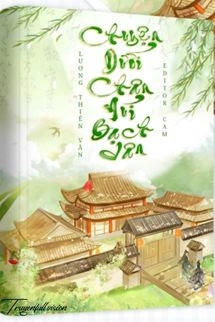 Chuyện Dưới Núi Bạch Vân - Lương Thiên Vãn Tình