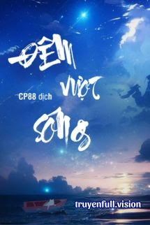 Đêm Vượt Sóng - Mạnh Ngũ Nguyệt