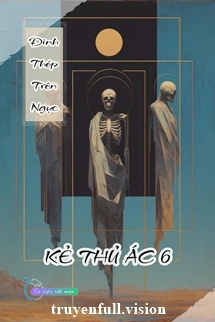 Đinh Thép Trên Ngực - Kẻ Thủ Ác 6