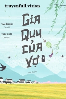 Gia Quy Của Vợ - Tạm Ổn Nhỉ