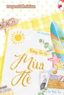 Không Chỉ Là Mùa Hè - Lục Manh Tinh