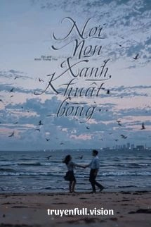 Nơi Non Xanh Khuất Bóng - Kính Trung Thư