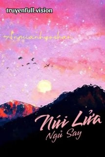 Núi Lửa Ngủ Say - Yêu Xuyên