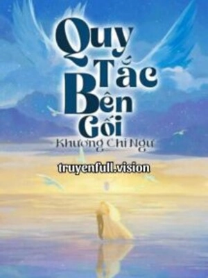 Quy Tắc Bên Gối - Khương Chi Ngư