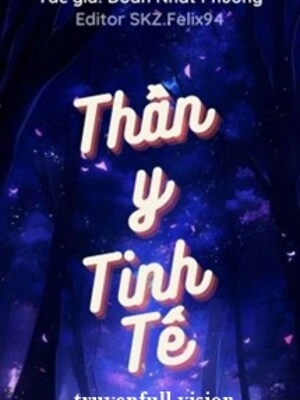 Thần Y Tinh Tế - Doãn Nhất Phương