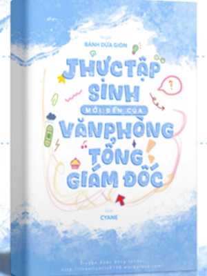 Thực Tập Sinh Mới Đến Của Văn Phòng Tổng Giám Đốc