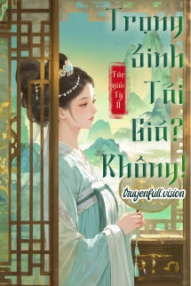 Trọng Sinh Tái Giá? Không! - Tỳ Ổ