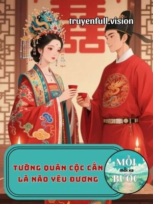 Tướng Quân Cộc Cằn Là Não Yêu Đương