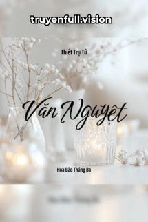 Vãn Nguyệt - Thiết Trụ Tử